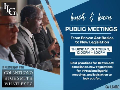 Public Meetings: From Brown Act Basics to New Legislation