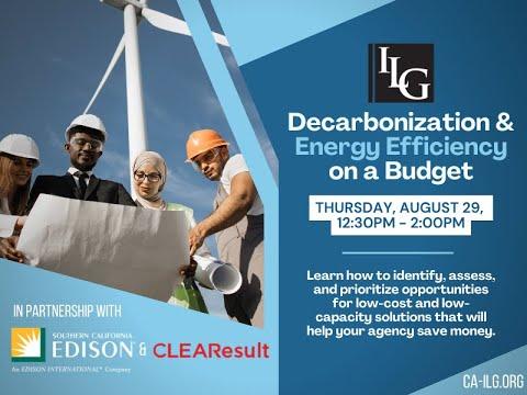 Decarbonization and Energy Efficiency on a Budget