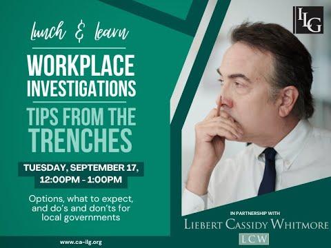 Workplace Investigations: Tips from the Trenches